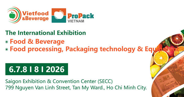 2026 越南食品饮料及加工包装展会 Vietfood & Beverage & Propack